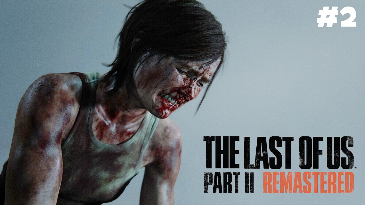 ＃2 初見プレイ！ジョエル死んじゃったから皆殺しにするエリー - The Last of Us™ Part II Remastered
