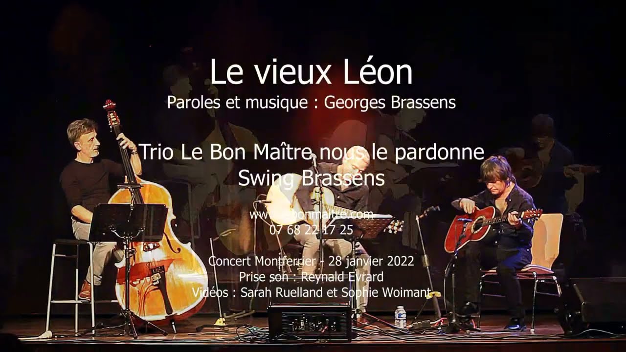 Le vieux Léon - Le Bon Maître (nous le pardonne) swing Brassens