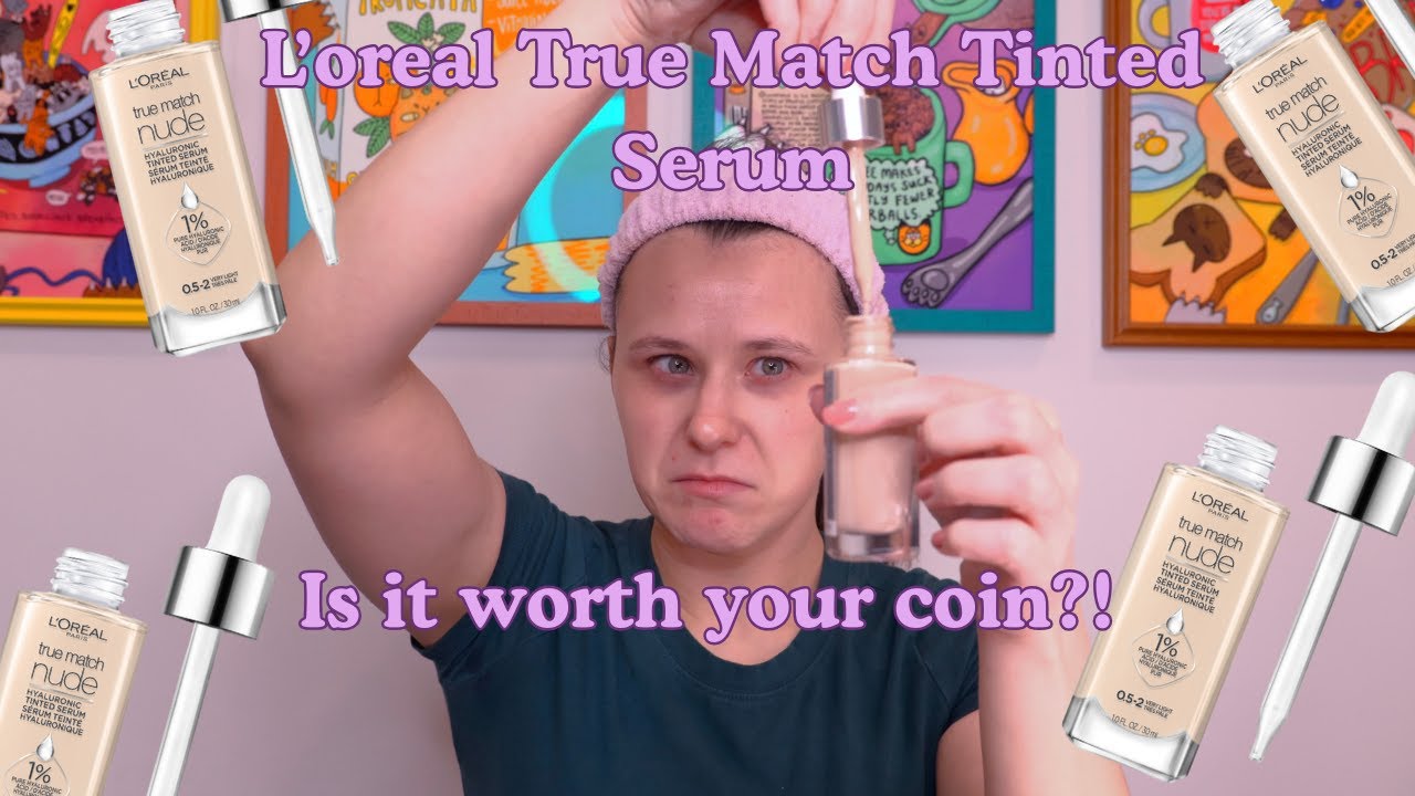 L'Oreal True Match Hyaluronic Tinted Serum | Is it worth it? | Review + Wear Test