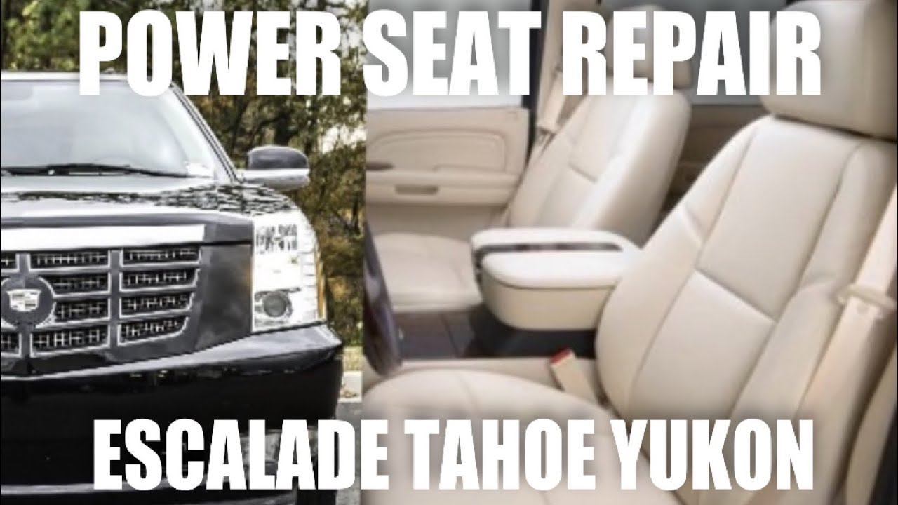 ESCALADE POWER SEAT REPAIR YUKON TAHOE SUBURBAN SIERRA SILVERADO