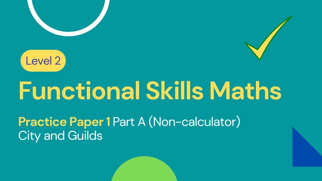Level 2 Functional Skills Maths Practice Paper 1 Part A (Non-calculator) City & Guilds