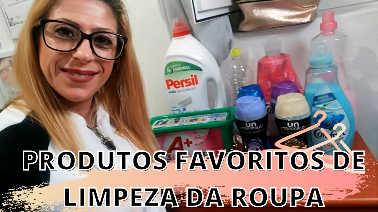 PRODUTOS FAVORITOS DE LIMPEZA DA ROUPA  | Célia Santiago