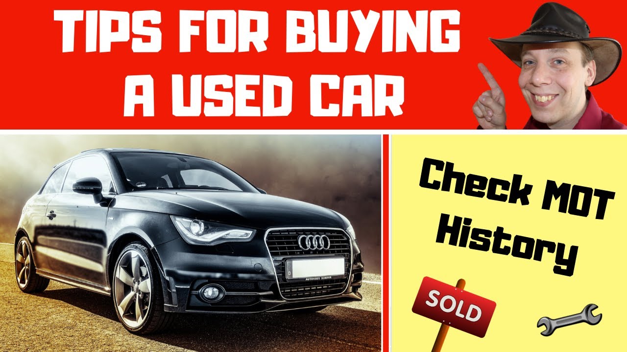 Tips For Buying A Used Car (How To Check MOT History)