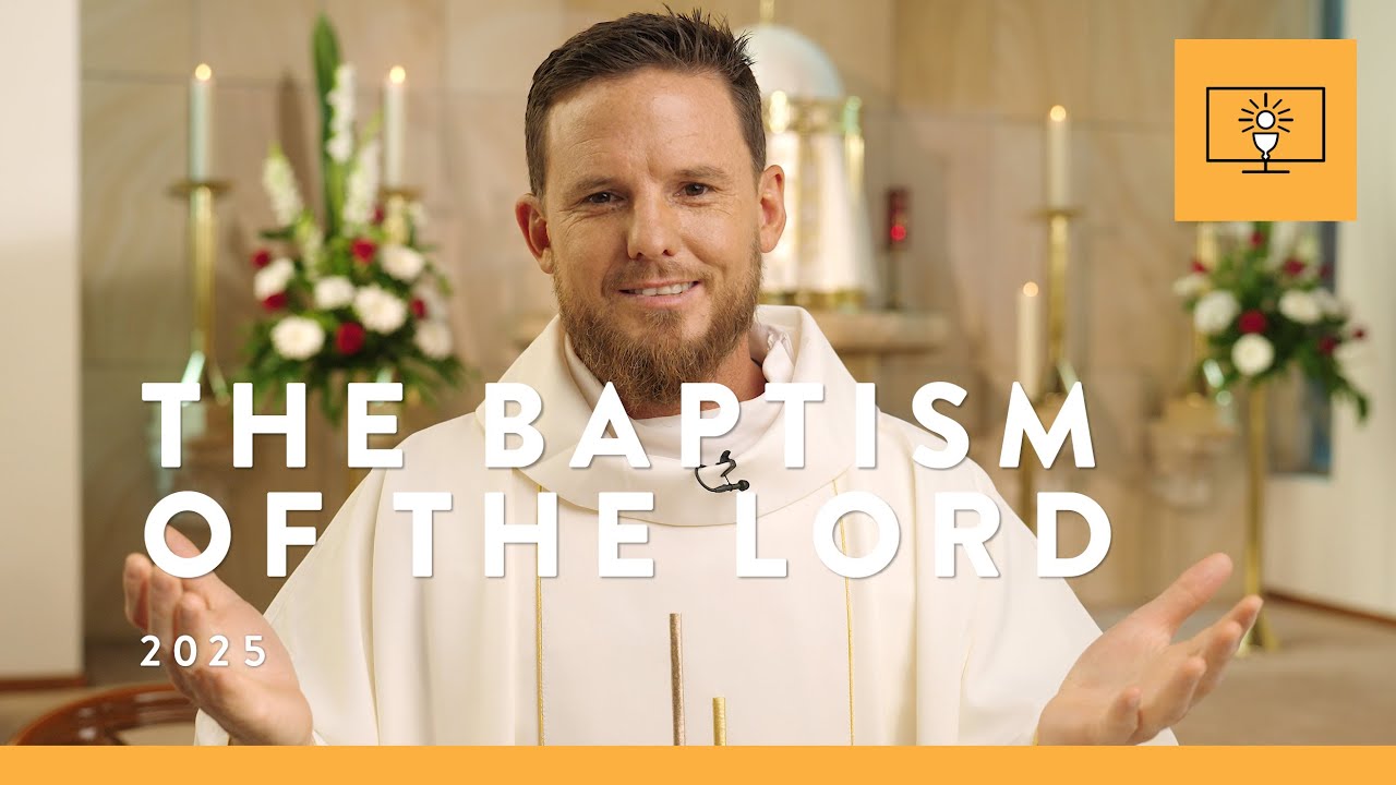 MASS FOR YOU AT HOME with Fr Joshua Whitehead – Bapstism of the Lord [Yr C]