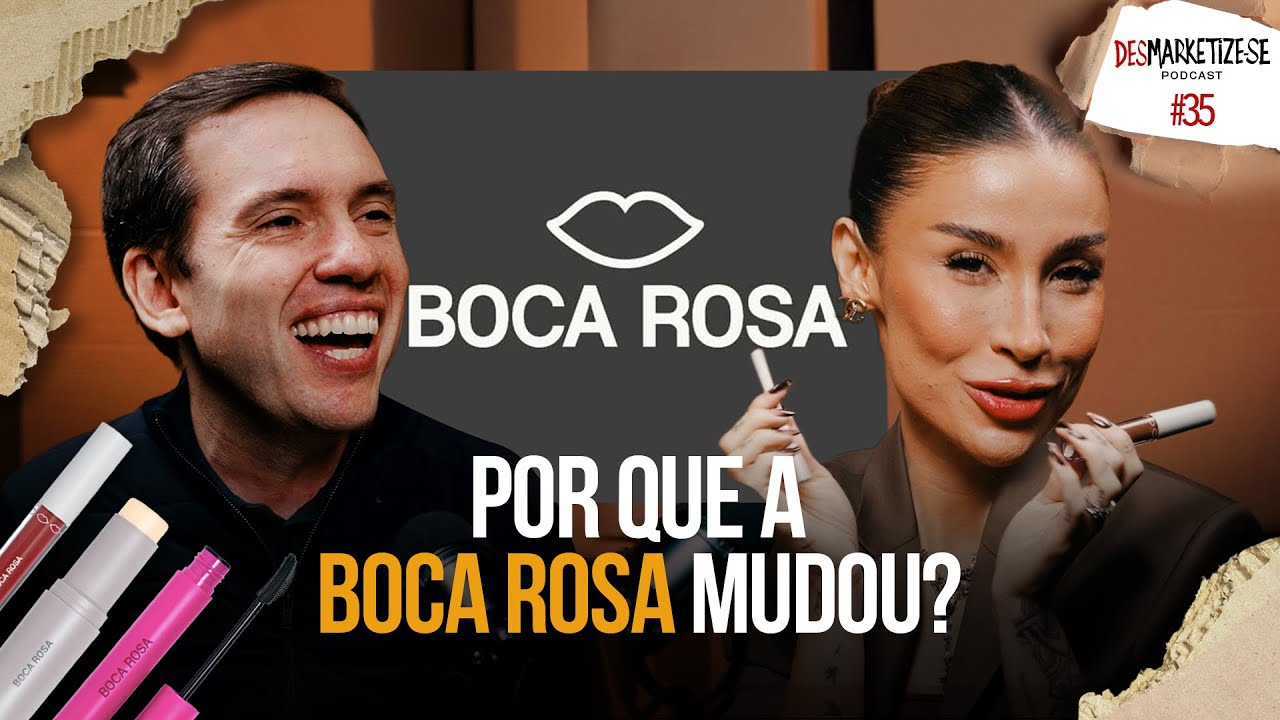 Bianca Andrade: por que a Boca Rosa mudou? | Desmarketize-se com Jo&atilde;o Branco - Ep. #35