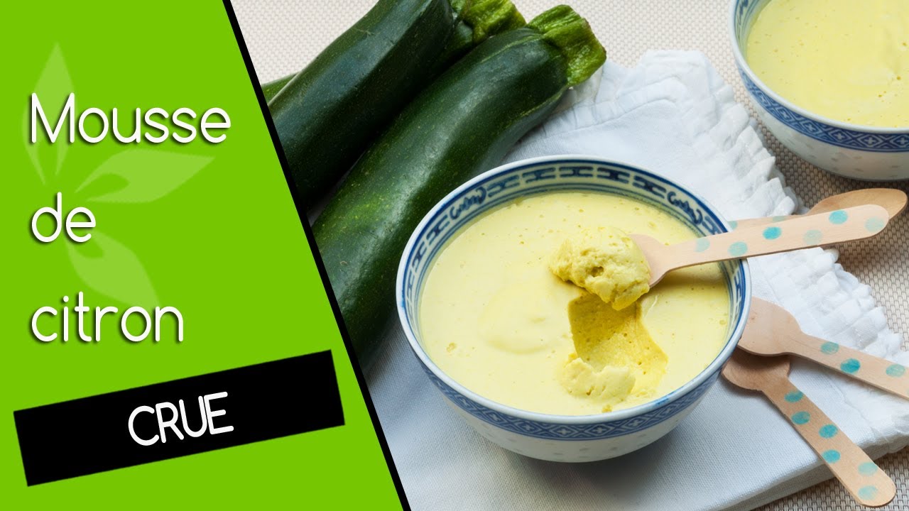 Recette de mousse de citron crue sans oeuf - Avec Cilou de Crusine Académie ♥