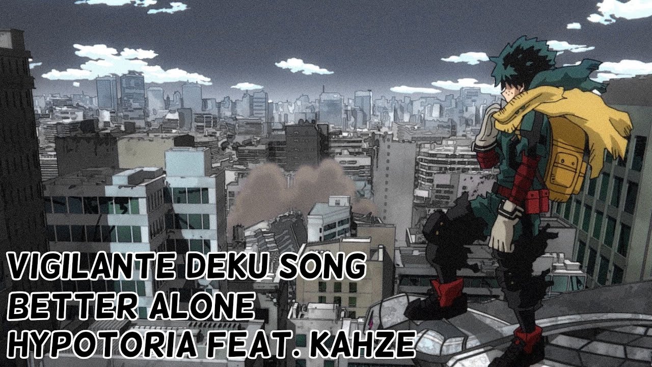 VIGILANTE DEKU SONG | 