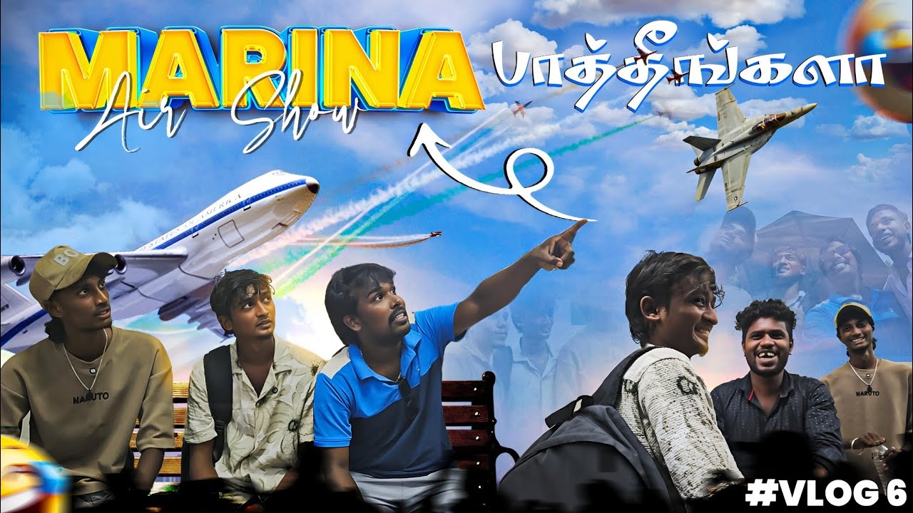 Air Show பாத்தீங்களா |  Marina Beach PoiIruka Kudathu 😵‍💫 | @nagaichuvaigal