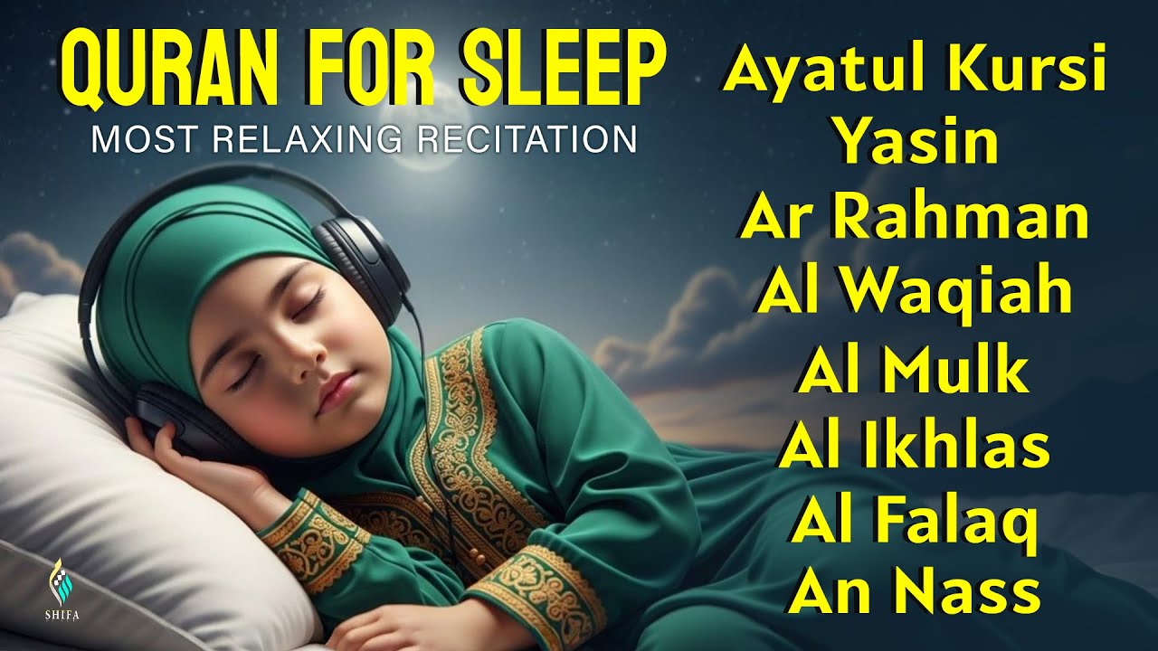 Night Quran Audio for Peaceful and Restful Sleep। Alfatiha, AyatulKursi, Yasin, Arrahman, AlMoeathat