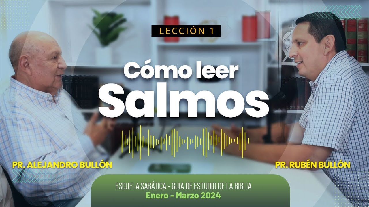 Lección 1: Cómo leer Salmos  | Pr. Rubén Bullón