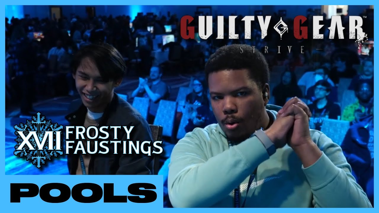 STRIVE POOLS A & B Frosty Faustings XVII 2025 (Elphelt, Bridget, Bedman?, I-No) Guilty Gear GGST
