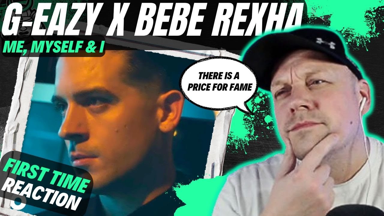 Does Fame Come At A Cost? G-EAZY X BEBE REXHA - Me Myself & I [ Reaction ] | UK 🇬🇧