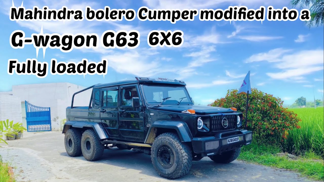 The most expensive G63 AMG 6X6 | One in only india | mahindra bolero cumper modified Into A G-wagon