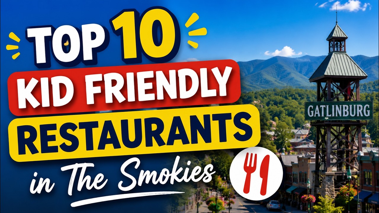 Don't Miss These TOP 10 Kid-Approved Restaurants in The Smokies!