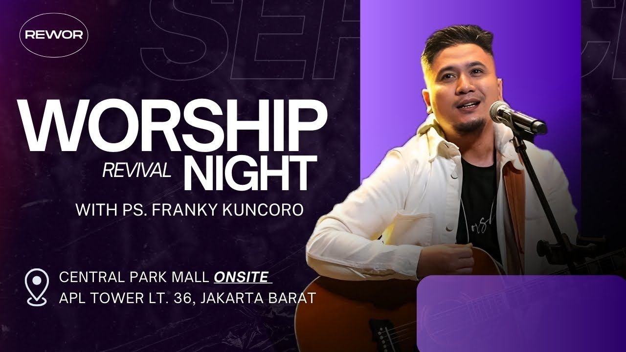 WORSHIP REVIVAL NIGHT | With Ps. Franky Kuncoro | 09.09.2025