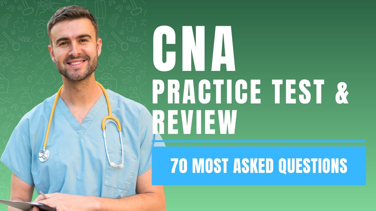 CNA Practice Test 2026 - Mock Written Exam Prep & Study Guide (70 Most Asked Questions)