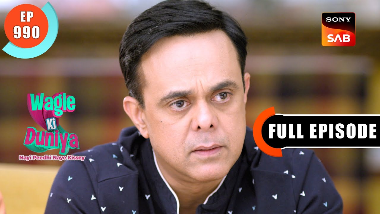 Sakhi Kuch Chupa Rahi Hai | Wagle Ki Duniya | Ep 990 | Full Episode | 1 June 2024