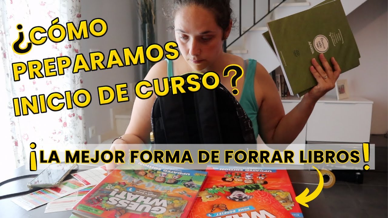 ¿CÓMO PREPARAR LA VUELTA AL COLE? ✨ ¿CÓMO FORRAR LIBROS DE TEXTO?  ➡️ Tips y recursos