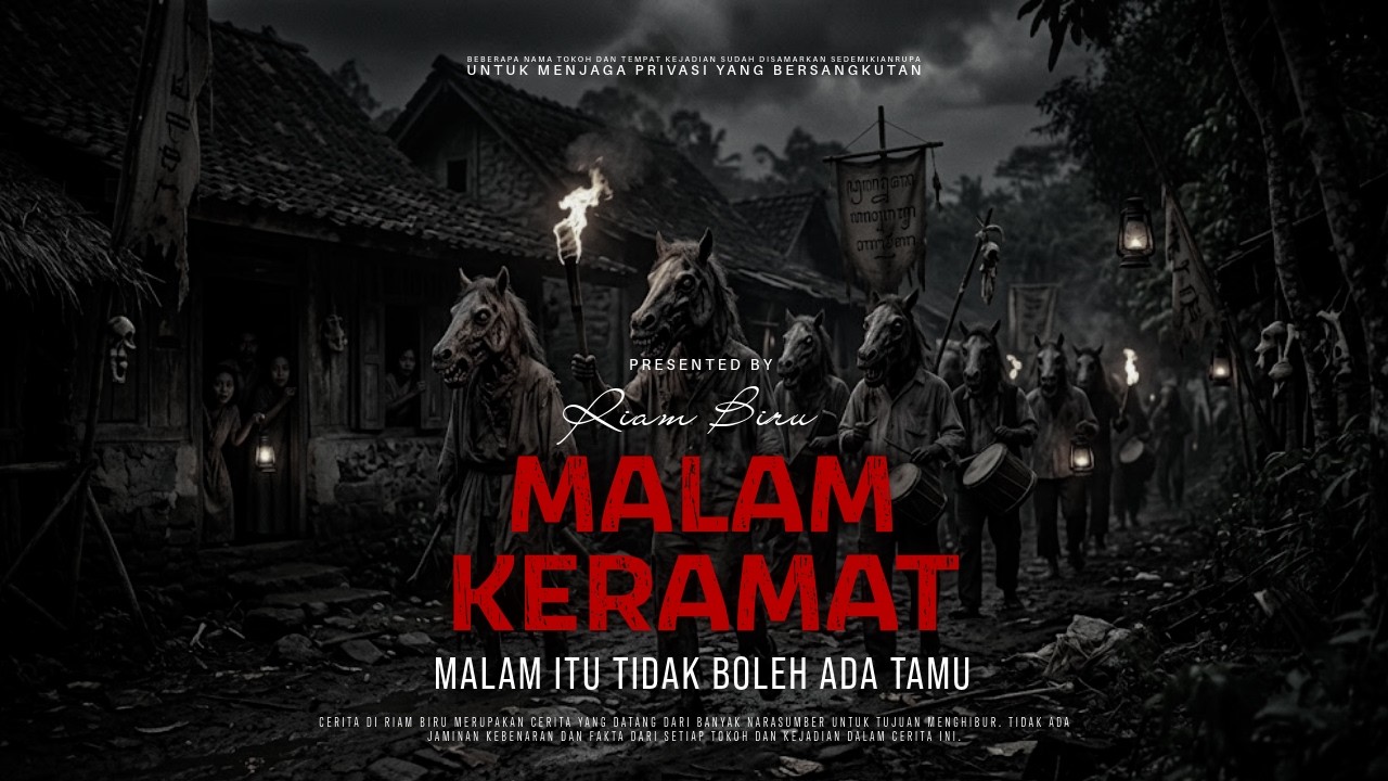 MALAM KERAMAT - MALAM ITU TIDAK BOLEH ADA TAMU | EP830 - Riam Biru