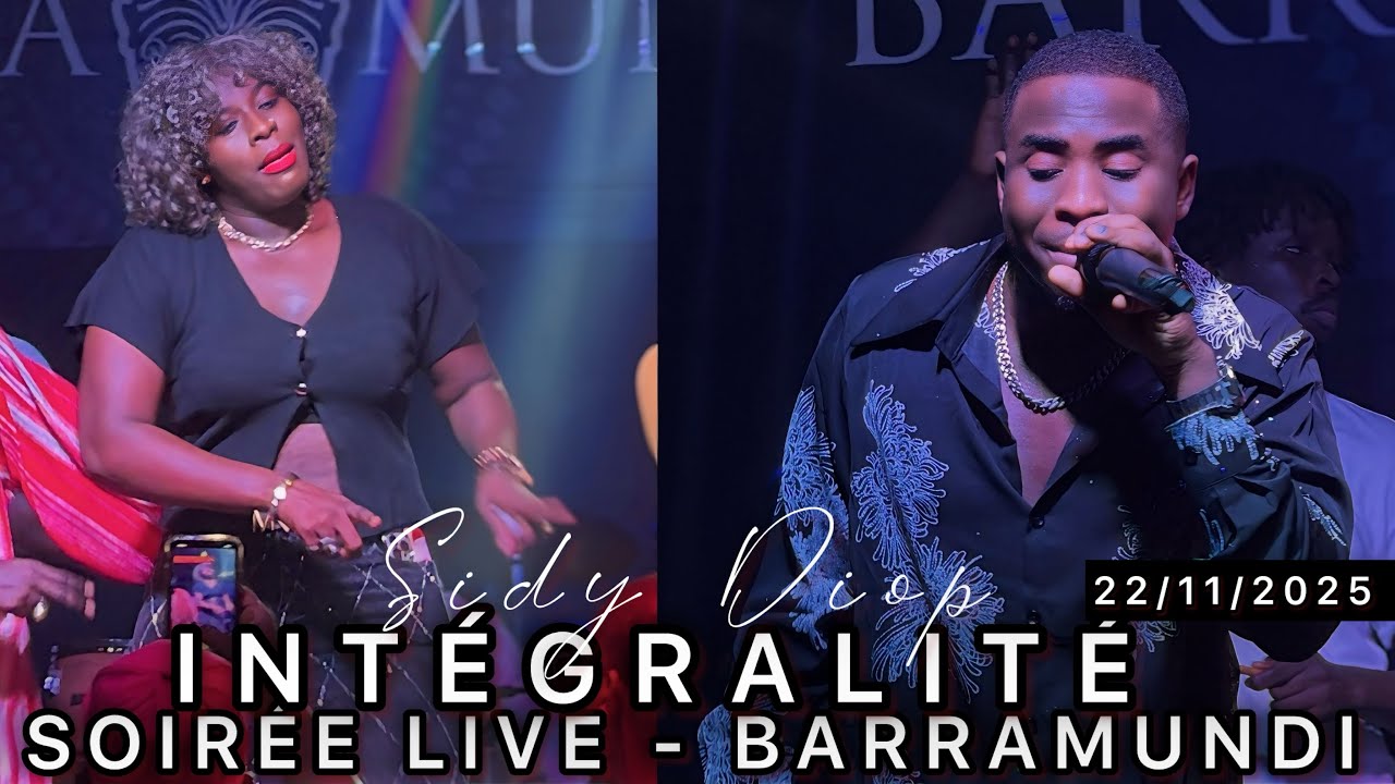 INTÉGRALITÉ SOIRÉE LIVE SIDY DIOP HIER AU BARRAMUNDI - 22/11/2025