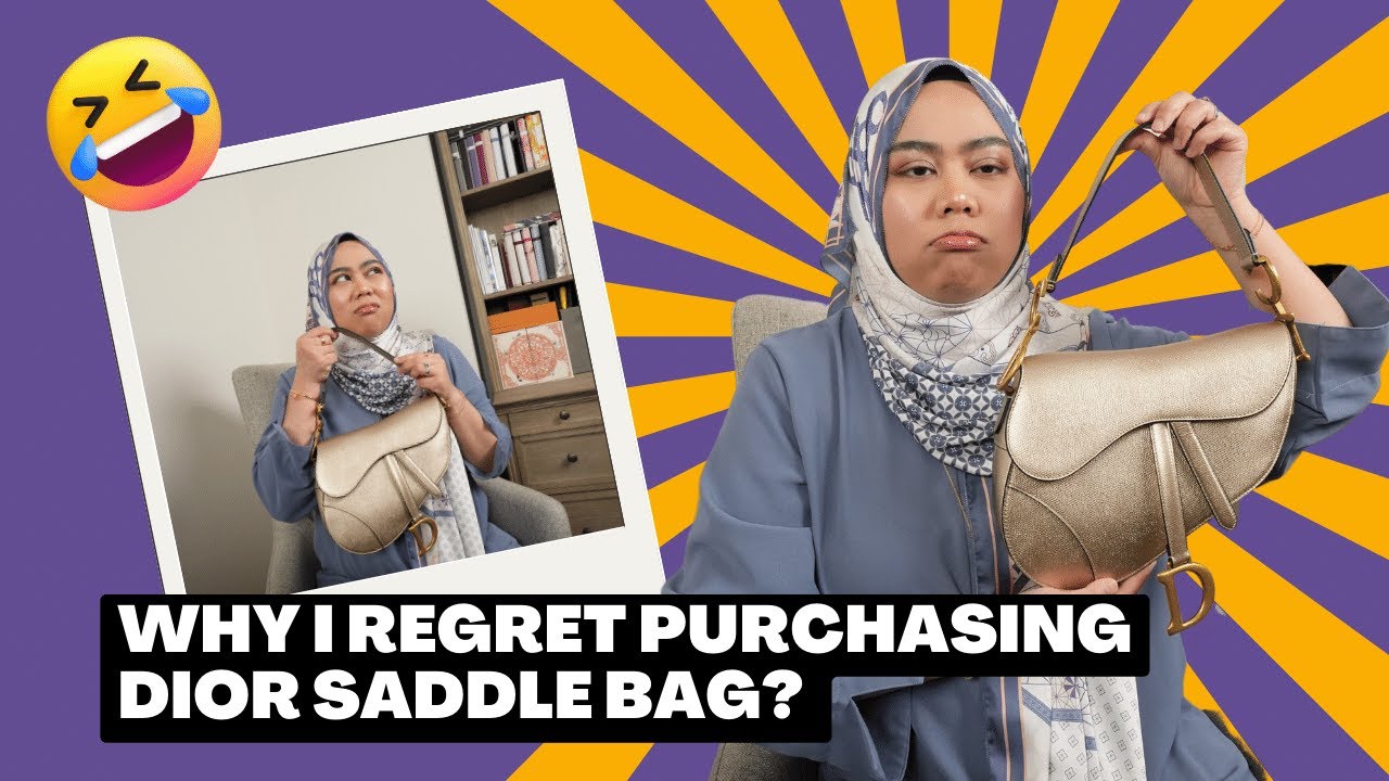 Episode 43: Why I regret purchasing Dior Saddle Bag?