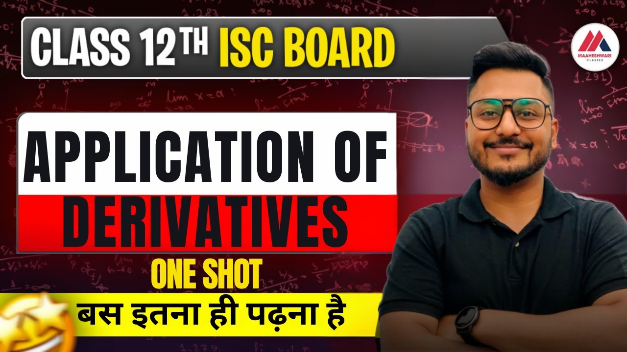 Application Of Derivatives One Shot ISC Class 12 2024-25 | Yash Maheshwari
