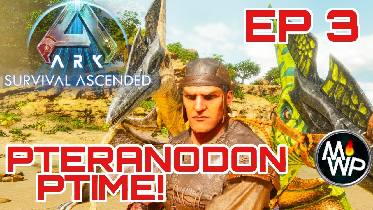 Pteranodon Taming Ptime! | ark ascended let's play Ep 3