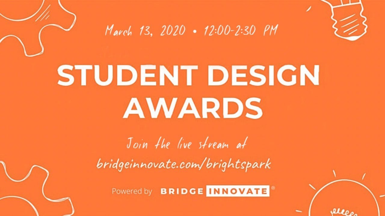 Bright Spark Virtual Student Design Awards - Powered by Bridge Innovate