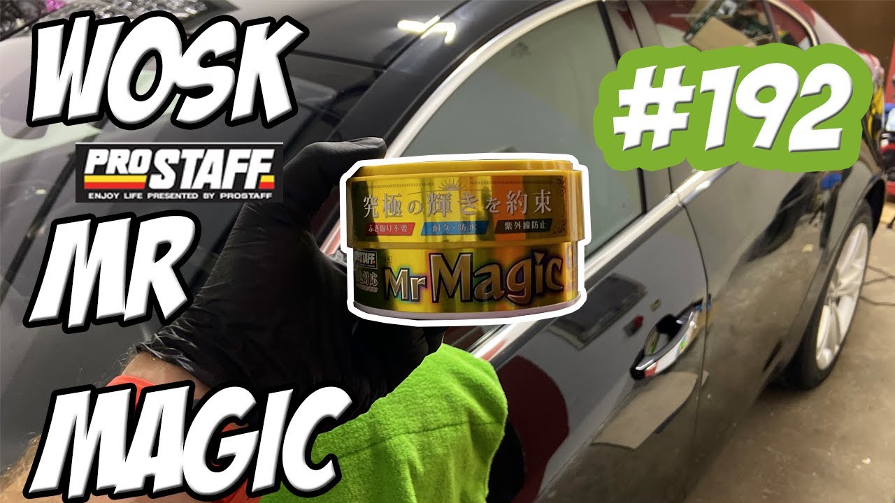 JAK TA LALA: odcinek 192 | PROSTAFF - MR MAGIC WOSK | TEST RECENZJA #AUTODETAILING #WAXING