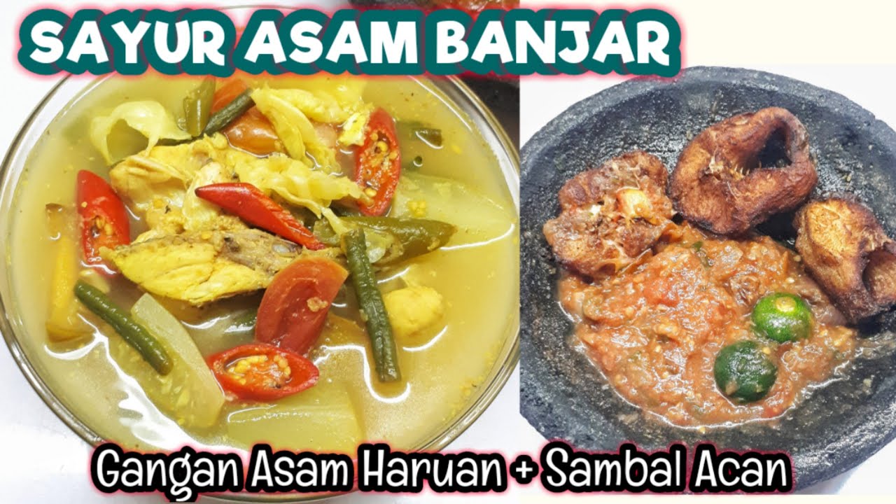 Resep Sayur Asem Enak, Gangan Asam Khas Banjar