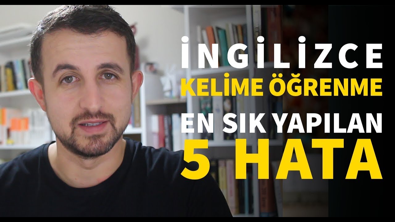 İngilizce Kelime Ezberleme – SAKIN BU HATALARI YAPMA! Fikir Hastası