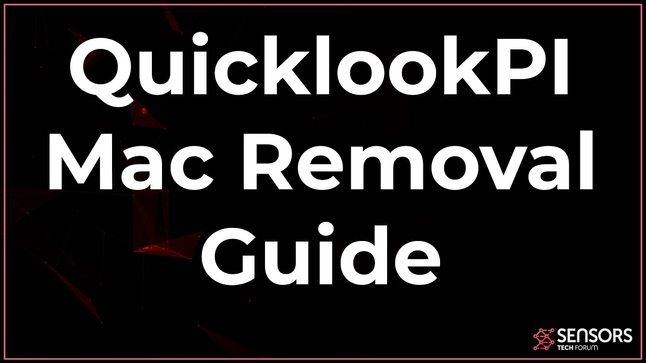 QuicklookPI Mac Virus Removal Guide [Free Fix Steps]