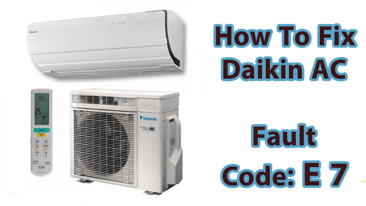 daikin ac error code e7