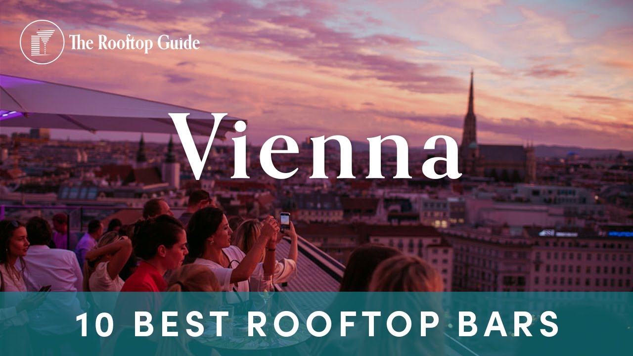 10 Best Rooftop Bars in Vienna - 2025