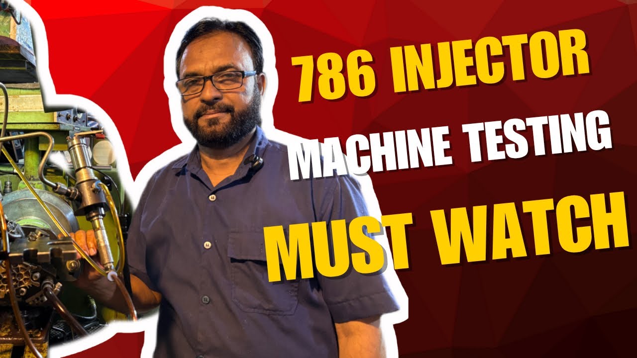 786 Injector Machine Testing Complete Guide | MD Diesel | Explained by Khan Bhai |