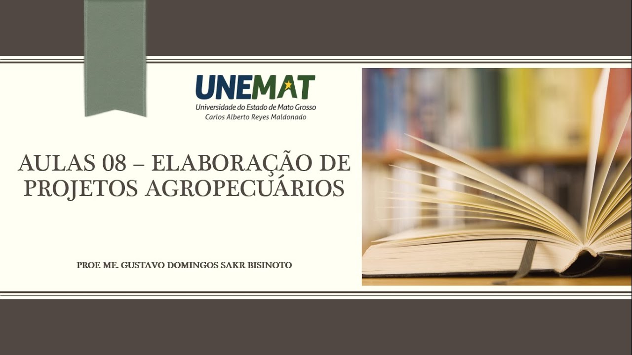 Aula 08 - Elaboração de Projetos Agropecuários