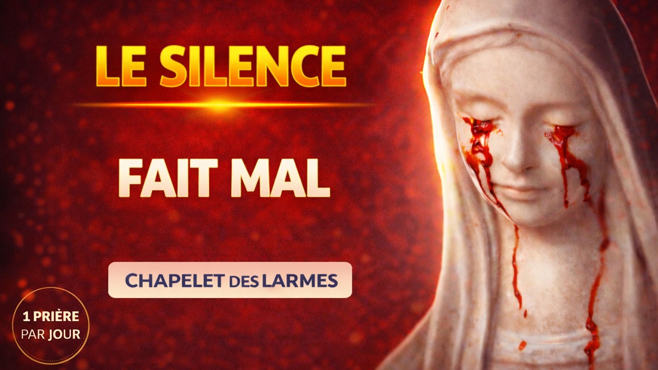 Chapelet des Larmes – Quand le silence fait mal