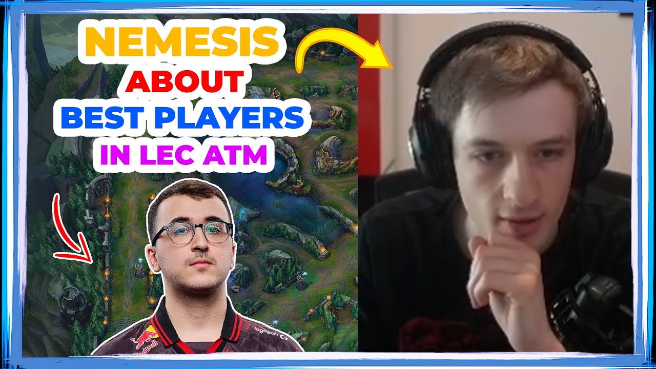 Nemesis About BEST Players in LEC at This Moment 🤔