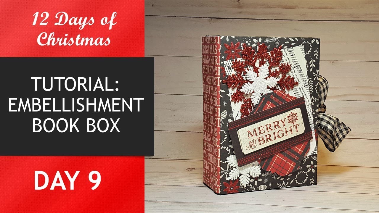 12 Days of Christmas | Day 9 | Embellishment Book Box | TUTORIAL