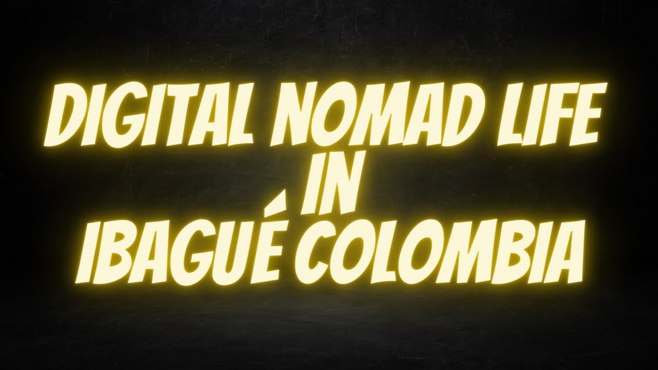 Living In Ibagué Colombia as a Digital Nomad