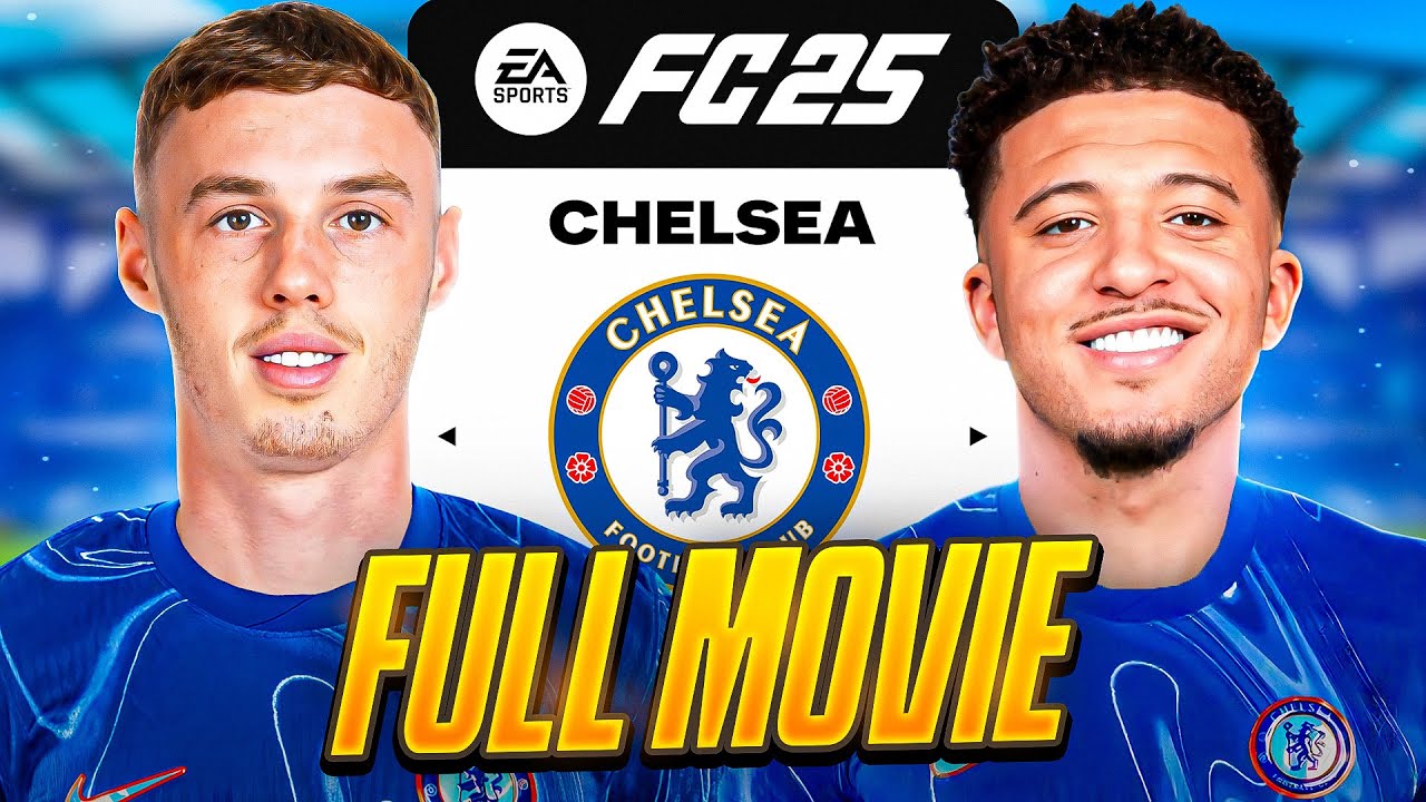 FC 25 Chelsea Career Mode  - Full Movie