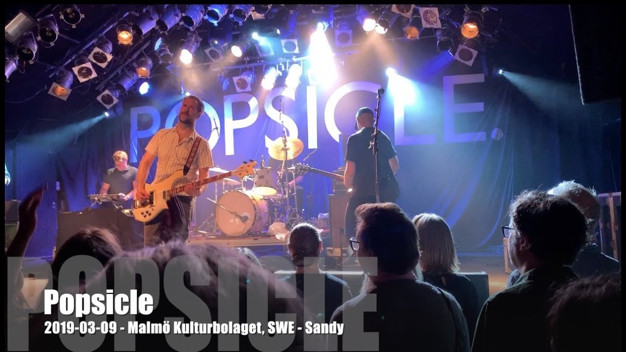 Popsicle - Sandy - 2019-03-09 - Malmö Kulturbolaget, SWE