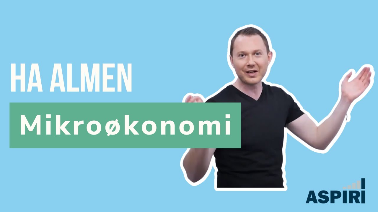HA Almen - Mikroøkonomi Eksamensklar - Introduktion