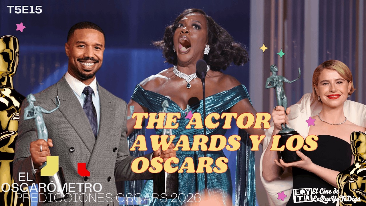 El Oscarómetro 2026 #15: Los Actor Awards igualan al máximo la carrera al Oscar