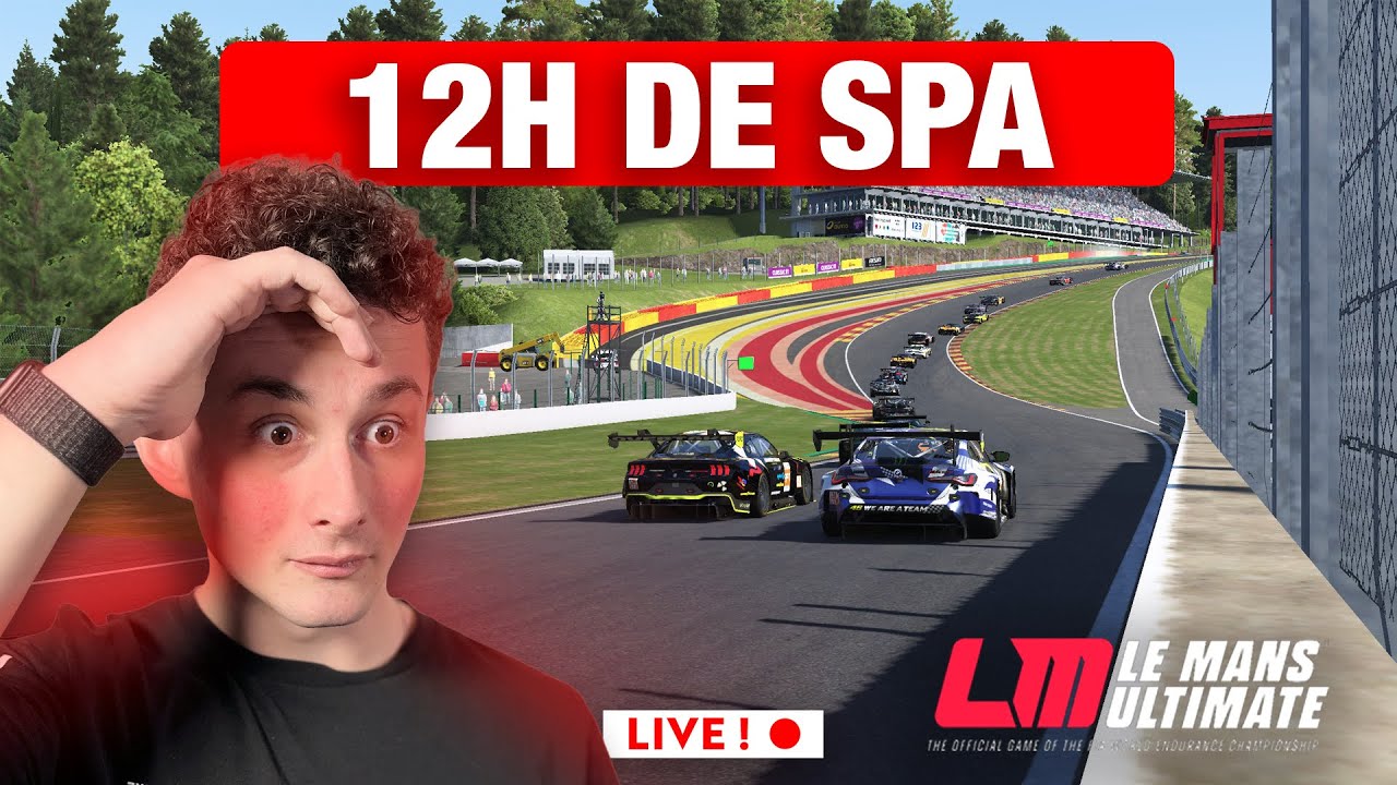 12H DE SPA GT3 SUR LMU  avec @KaarMar SPLIT 3