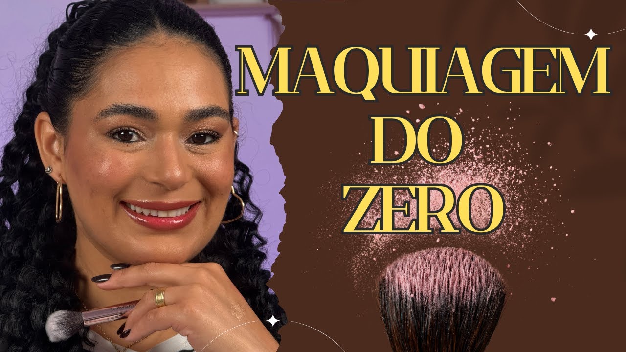 Maquiagem do Zero | Maquiagem para iniciante | makeup completa