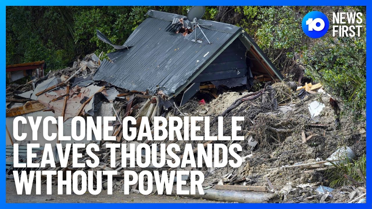 Cyclone Gabrielle Leaves Thousands Without Power | 10 News First