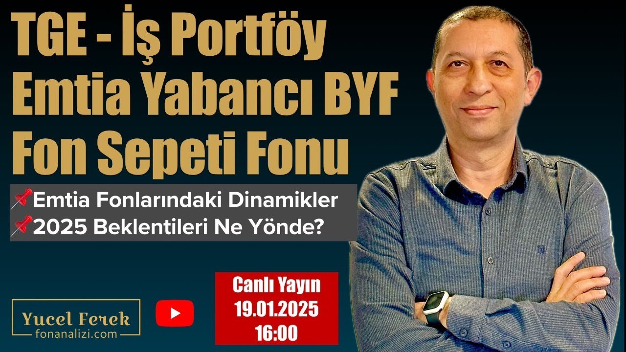 TGE - İş Portföy Emtia Yabancı BYF Fon Sepeti Fonu #fon #yatırımfonu #livestream #ekonomi #canlı