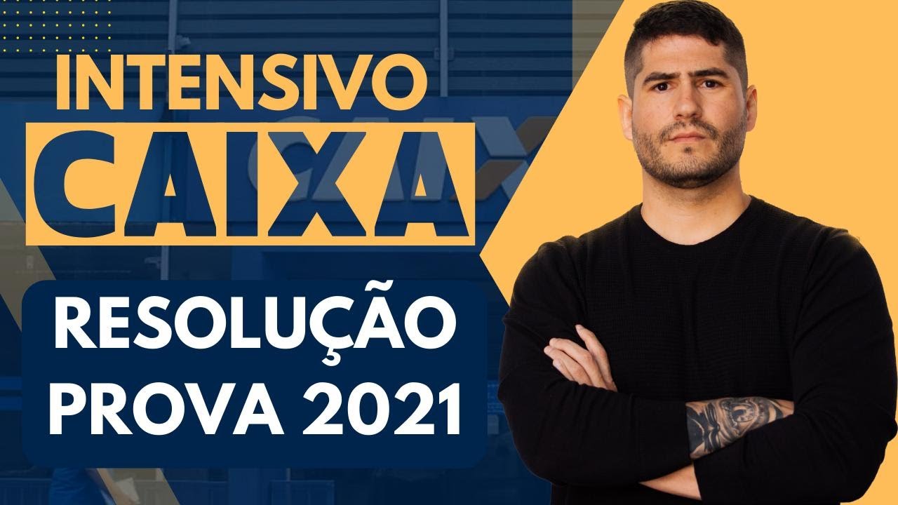 CAIXA ECONÔMICA - CONHECIMENTOS BANCÁRIOS - RESOLUÇÃO PROVA 2021