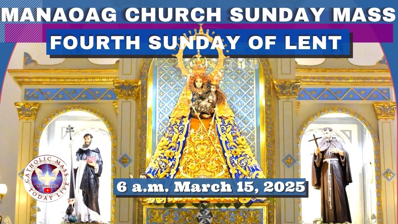 SUNDAY MASS TODAY at OUR LADY OF MANAOAG CHURCH Live  6:00 A.M.  March 15,  2026